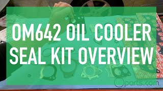 Mercedes OM642 Oil Cooler Seal Kit Overview
