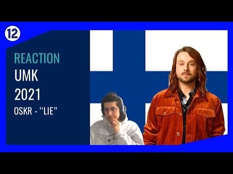 UMK 2021 | OSKR - Lie (REACTION) | 🇫🇮 Finland 2021 | TheDouzePointe