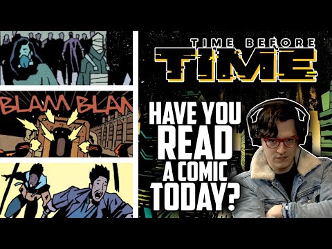 Trip Through Time like Only Comic Books Can | What's Up With "TIME BEFORE TIME" from Image Comics