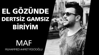 El Gözünde Dertsiz Gamsız Biriyim | Muhammed Ahmet Fescioğlu & Fırat Türkmen