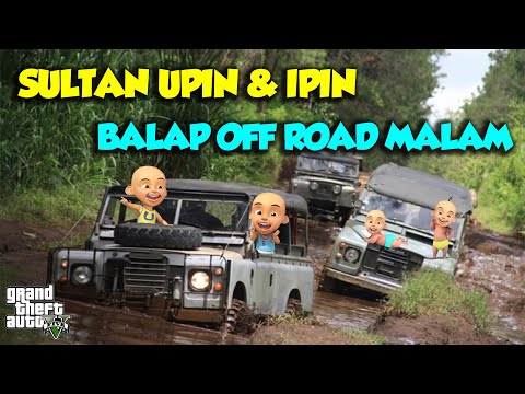Sultan Upin Ipin OFFROAD EXSTREAM MALAM Serem - GTA V Upin Ipin Episode Terbaru 688