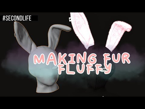 ▫️ #SecondLife ▫️ MAKING FUR FLUFFY ▫️ TUTORIAL