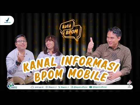 Podcast KataBPOM Ep. 10: Kanal Informasi BPOM Mobile
