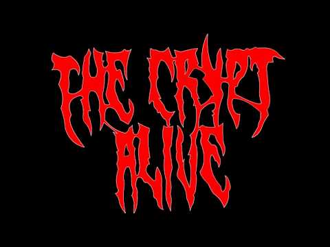 The Crypt Alive- The Final Sigh