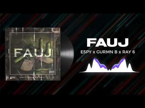 FAUJ - GURMNB (PROD. BY ESPY)