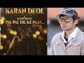 Video for film (Pal Pal Dil Ke Saath)(2009)