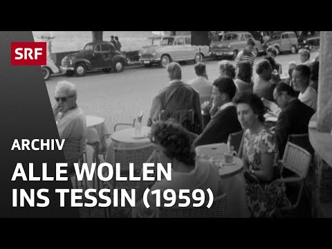 Sell-off of Ticino (1959) | Tourism, real estate agents, and tax evaders | SRF Archive