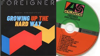 🎸 Growing Up The Hard Way - Foreigner | Agent Provocateur (1984) - Rock80s