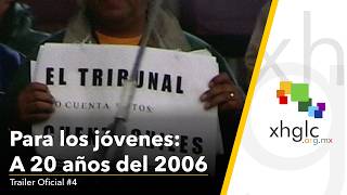 Para Los Jóvenes: A 20 años del 2006 (Trailer Oficial #4)