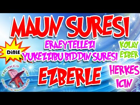 Maun Suresi ezberle Herkes için Dua Eraeytellezi suresi Dinle Maun suresi okunuşu anlamı