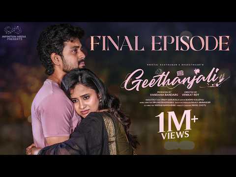 Geethanjali | Final Episode | Sheetal Gauthaman | Bharath Kanth | Telugu Web Series | InfinitumMedia