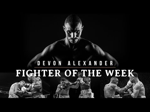 Fighter Of The Week: Devon Alexander