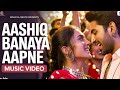 Aashiq Banaya Aapne Music Emraan Hashmi Hit Song Himesh Reshammiya All Time Superhit Song