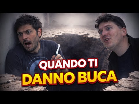 QUANDO TI DANNO BUCA
