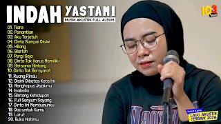 Download lagu INDAH YASTAMI FULL ALBUM II CINTA INI MEMBUNUHKU II COVER AKUSTIK TERBARU 2026 mp3