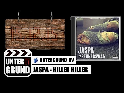 Jaspa - Killer Killer ►#Pennerswag 15 12 2015◄(OFFICIAL HD VIDEO)