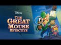 Renegades Reviews Episode 169 The Great Mouse Detective