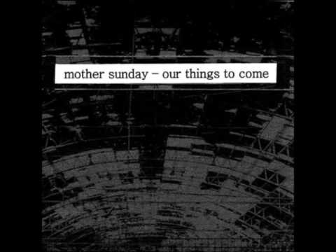 Mother Sunday - Dreary 2