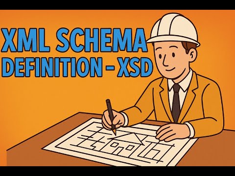 Xml Schema Defintion - XSD