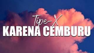 Download lagu Karena Cemburu - Tipe-X (Lyrics) @Lalala-ni3nf mp3 Download lagu Karena Cemburu - Tipe-X (Lyrics) @Lalala-ni3nf mp3