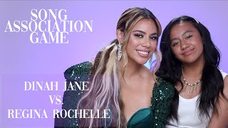 Song Association Game | Dinah Jane vs. Regina Rochelle