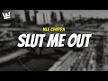 Nle Choppa SLUT ME OUT LYRICS