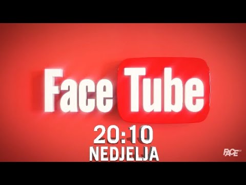FaceTube! Nova emisija u domaćoj produkciji Face-a, nedjelja 20:10h