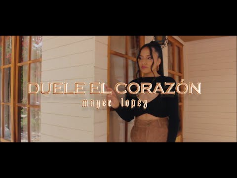 Mayer Lopez - Duele El Corazón (Video Oficial)
