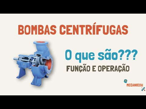 O que é uma Bomba Centrífuga?