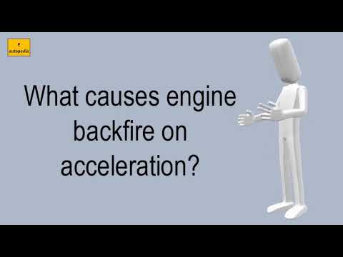 What Causes Engine Backfire On Acceleration?