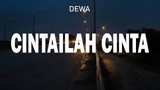 Download lagu Cintailah Cinta - Dewa (Lyrics Video) mp3