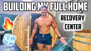 BUILDING MY DREAM HOME RECOVERY CENTER | Sauna + Cold Plunge Setup
