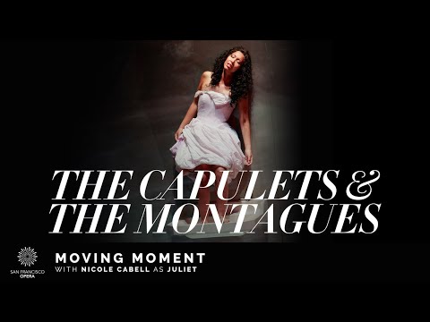 "The Capulets and the Montagues" Moving Moment featuring Nicole Cabell