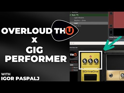 The Power Of Hosting Overloud TH-U In Gig Performer