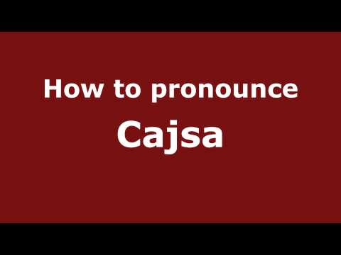 How to Pronounce Cajsa - PronounceNames.com