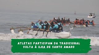 Atletas participam da tradicional competição Volta à Ilha de Santo Amaro
