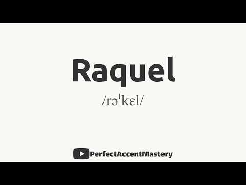 How to Pronounce RAQUEL | IPL | Definition | Perfect Accent Mastery