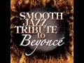 Halo - Beyonce Smooth Jazz Tribute 