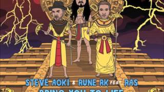 Bring You To Life (Radio Edit) - Steve Aoki &amp; Rune RK feat. Ras