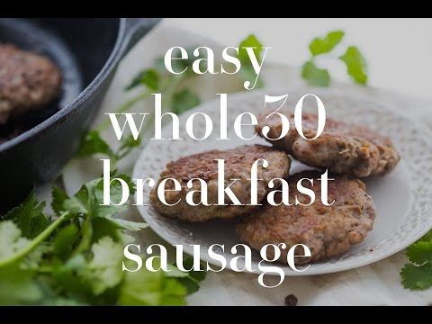 Easy Whole30 Breakfast Sausage Recipe