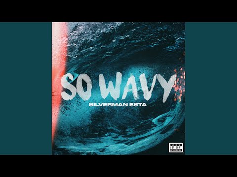 So Wavy