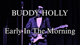 BUDDY HOLLY - Early In The Morning (Lyric Video)