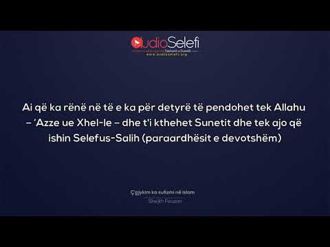 Ç'gjykim ka sufizmi në Islam – Shejkh Feuzan