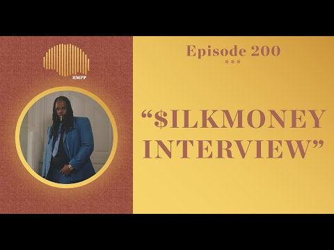 #200 - $ilkMoney INTERVIEW