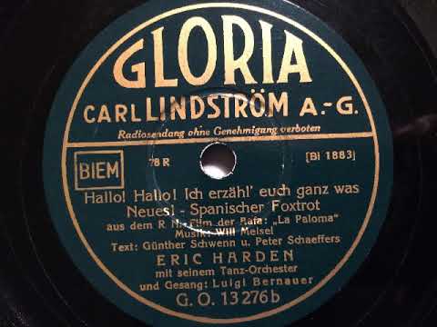 Eric Harden Orchester, Luigi Bernauer, Hallo hallo ich erzähl' euch ganz was Neues, 1934