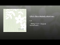 Life is like a Melody-short ver.- 