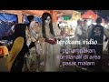MAMA CANTiK BERJiLBAB SATiN LiCiN Penampakan Kuntilanak Di Area Pasar Malam Saburai Lampung ‍