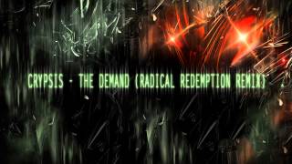 Crypsis - The Demand (Radical Redemption Remix) (Official Preview)