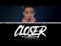 RM - 'Closer' (with Paul Blanco, Mahalia) Lyrics [Color Coded_Han_Rom_Eng]