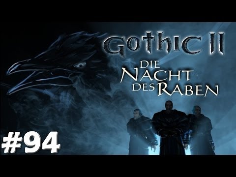 Gothic 2 - DNdR - #094 [German/HD] - Der Feind ganz nah! | Let's Play Gothic 2 - DNdR